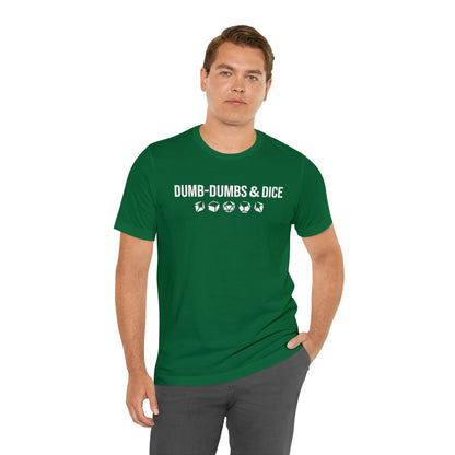 Dumb-Dumbs & Dice: Company and Dice Tee