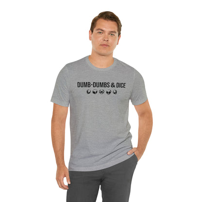 Dumb-Dumbs & Dice: Company and Dice Tee