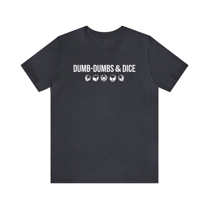 Dumb-Dumbs & Dice: Company and Dice Tee