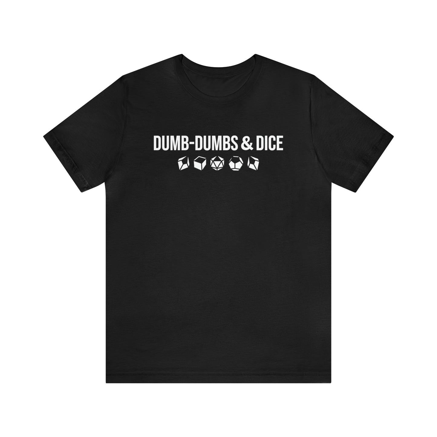 Dumb-Dumbs & Dice: Company and Dice Tee