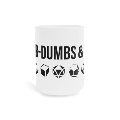 Dumb-Dumbs & Dice: Company Mug