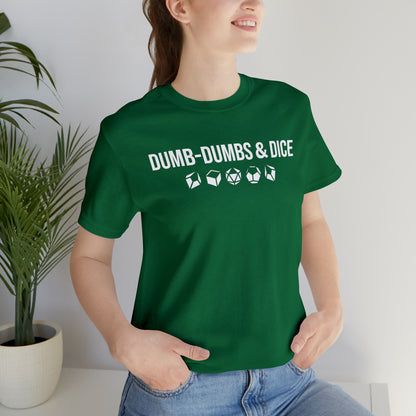 Dumb-Dumbs & Dice: Company and Dice Tee