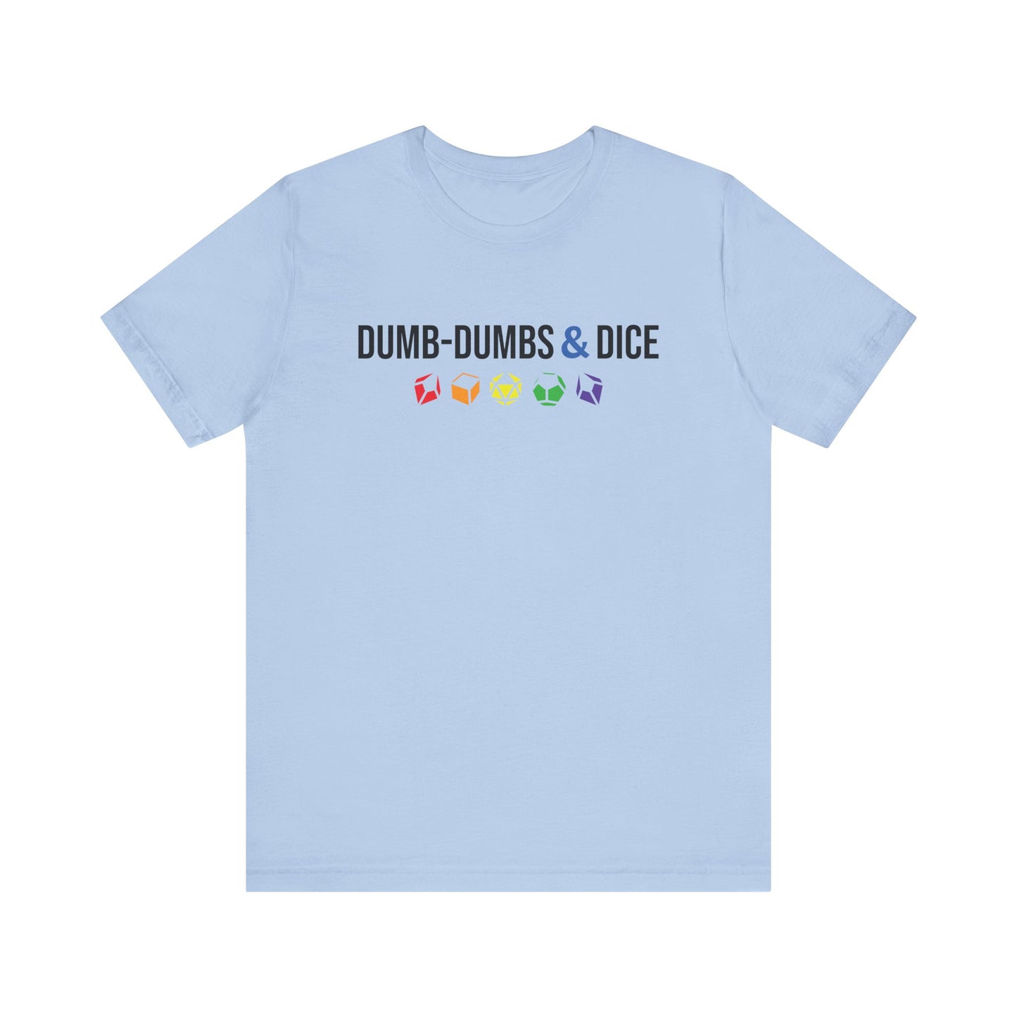 Dumb-Dumbs & Dice Logo and Dice Pride Tee