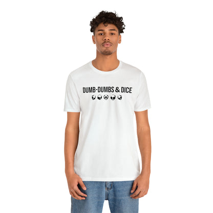 Dumb-Dumbs & Dice: Company and Dice Tee