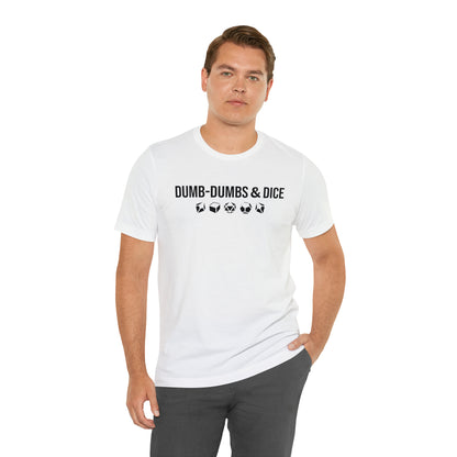 Dumb-Dumbs & Dice: Company and Dice Tee