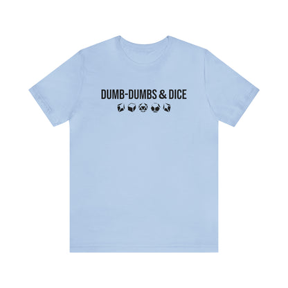 Dumb-Dumbs & Dice: Company and Dice Tee