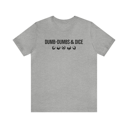 Dumb-Dumbs & Dice: Company and Dice Tee