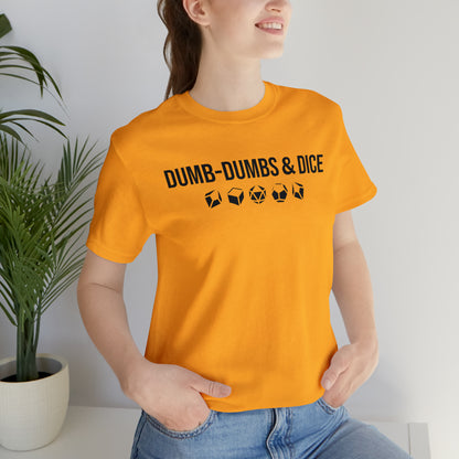 Dumb-Dumbs & Dice: Company and Dice Tee