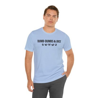 Dumb-Dumbs & Dice: Company and Dice Tee