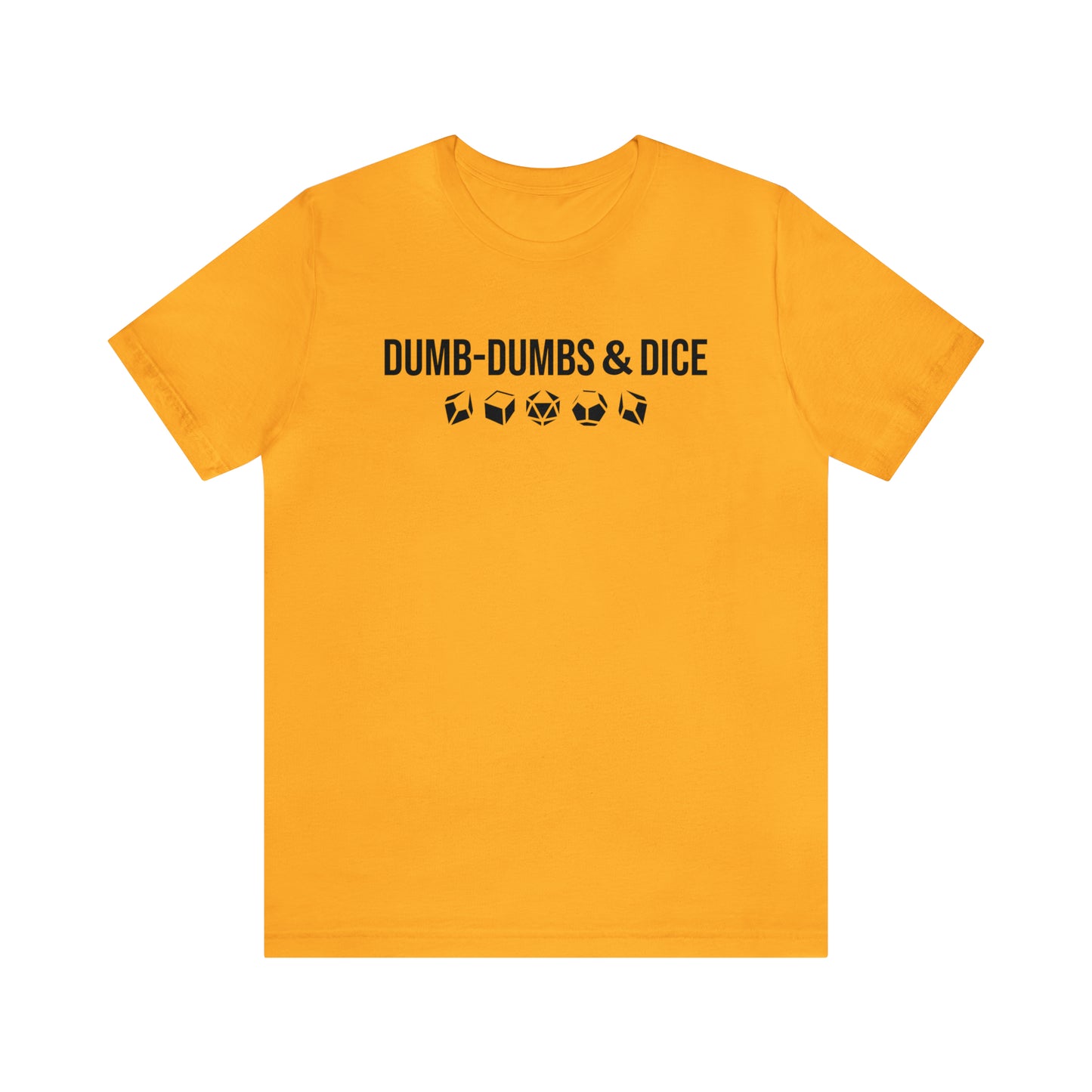 Dumb-Dumbs & Dice: Company and Dice Tee