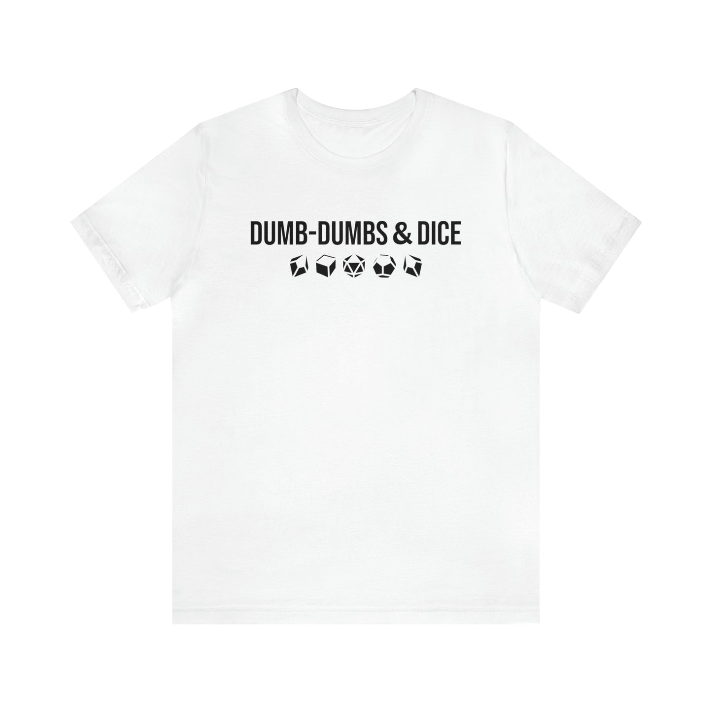 Dumb-Dumbs & Dice: Company and Dice Tee