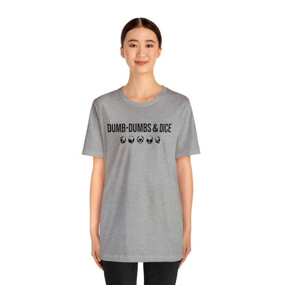 Dumb-Dumbs & Dice: Company and Dice Tee