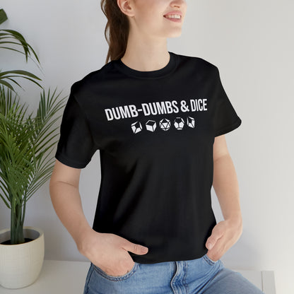 Dumb-Dumbs & Dice: Company and Dice Tee